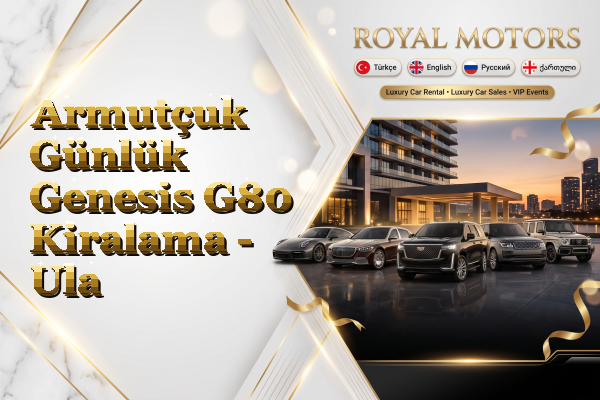 Armutçuk Günlük Genesis G80 Kiralama - Ula