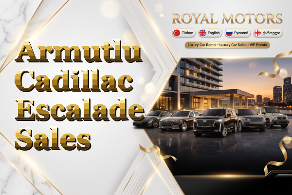 Armutlu Cadillac Escalade Sales