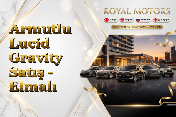 Armutlu Lucid Gravity Satış - Elmalı