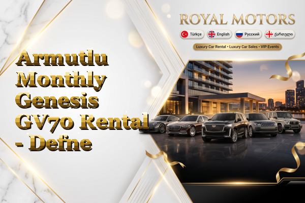 Armutlu Monthly Genesis GV70 Rental - Defne
