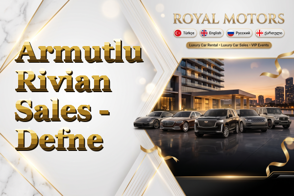 Armutlu Rivian Sales - Defne