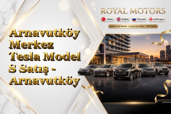 Arnavutköy Merkez Tesla Model S Satış - Arnavutköy