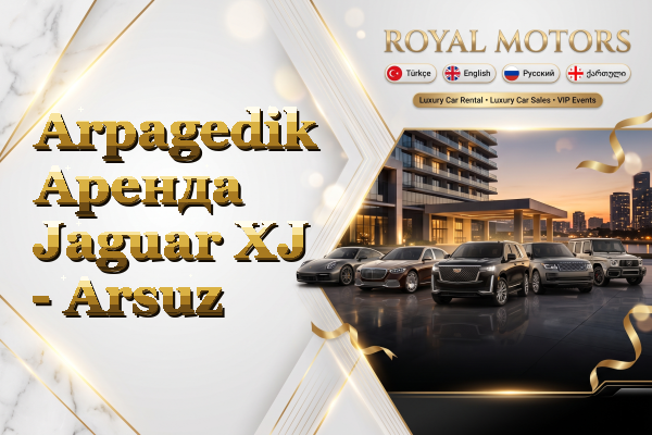 Arpagedik Аренда Jaguar XJ - Arsuz