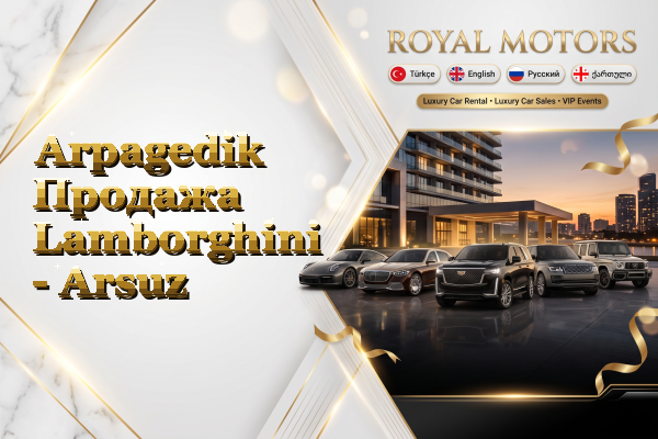 Arpagedik Продажа Lamborghini - Arsuz