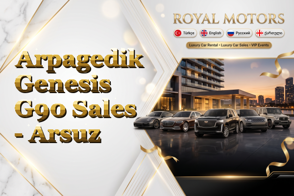 Arpagedik Genesis G90 Sales - Arsuz