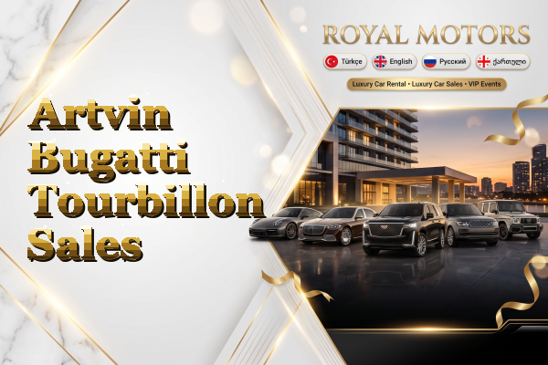Artvin Bugatti Tourbillon Sales