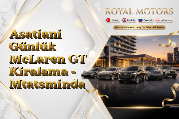 Asatiani Günlük McLaren GT Kiralama - Mtatsminda