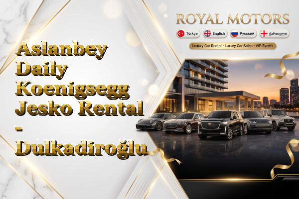 Aslanbey Daily Koenigsegg Jesko Rental - Dulkadiroğlu