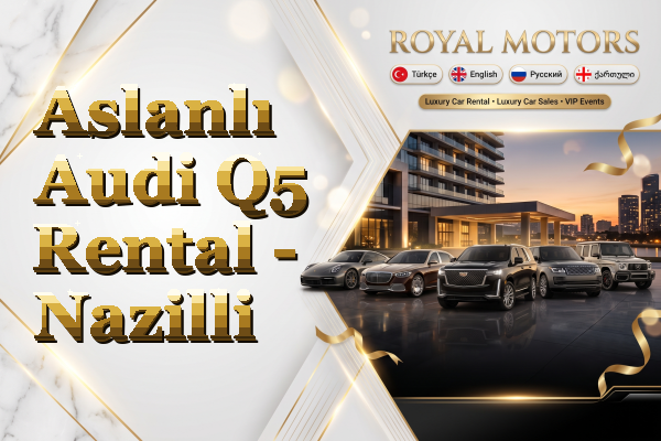 Aslanlı Audi Q5 Rental - Nazilli