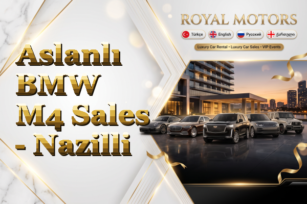 Aslanlı BMW M4 Sales - Nazilli