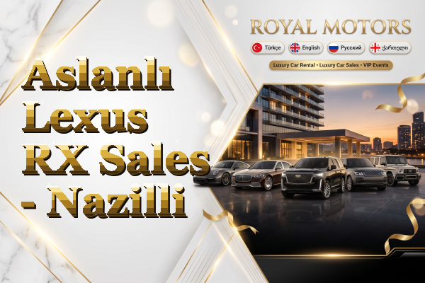 Aslanlı Lexus RX Sales - Nazilli