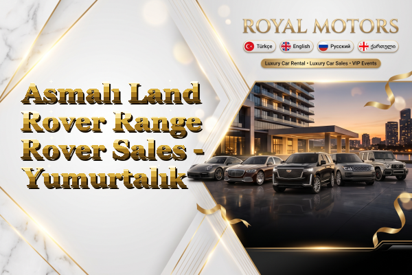 Asmalı Land Rover Range Rover Sales - Yumurtalık