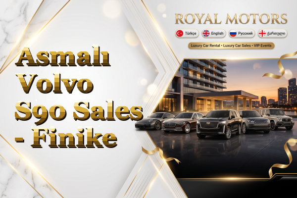Asmalı Volvo S90 Sales - Finike