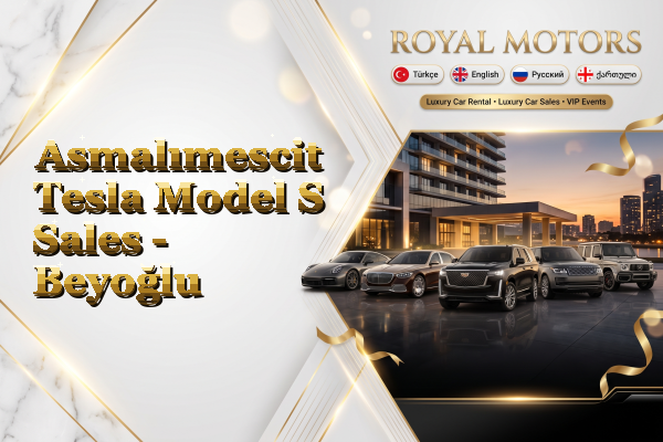 Asmalımescit Tesla Model S Sales - Beyoğlu