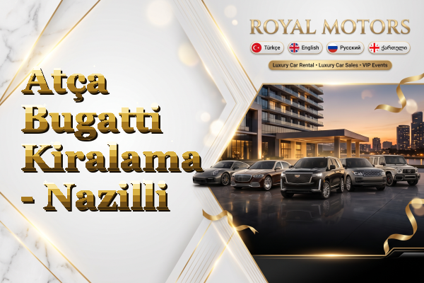 Atça Bugatti Kiralama - Nazilli