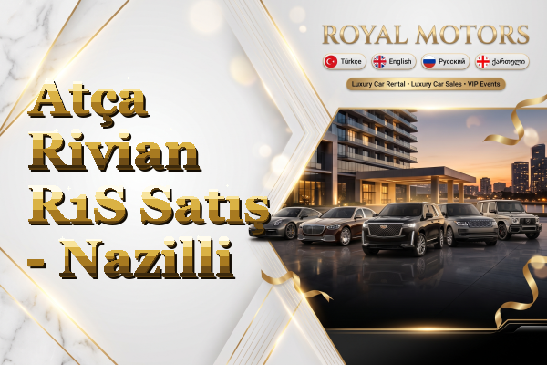Atça Rivian R1S Satış - Nazilli