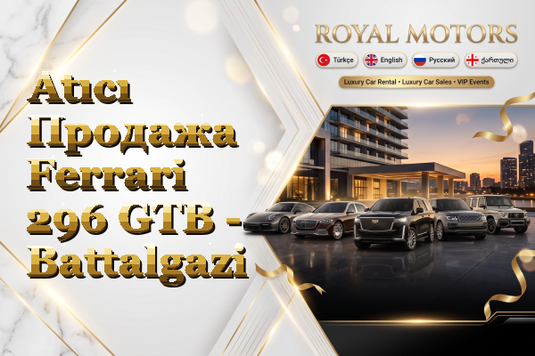 Atıcı Продажа Ferrari 296 GTB - Battalgazi