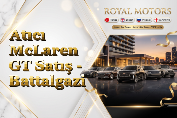 Atıcı McLaren GT Satış - Battalgazi