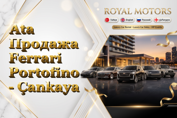 Ata Продажа Ferrari Portofino - Çankaya