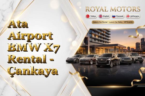 Ata Airport BMW X7 Rental - Çankaya