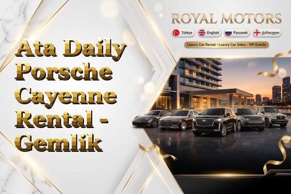 Ata Daily Porsche Cayenne Rental - Gemlik