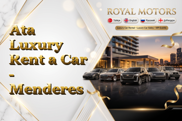 Ata Luxury Rent a Car - Menderes