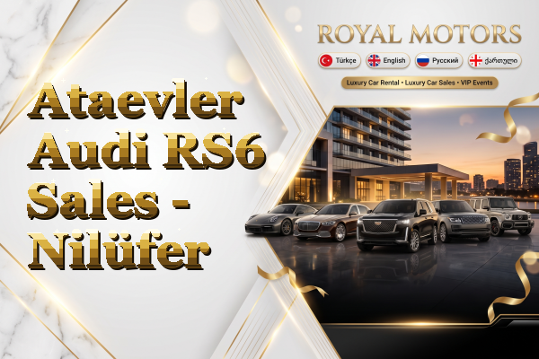 Ataevler Audi RS6 Sales - Nilüfer