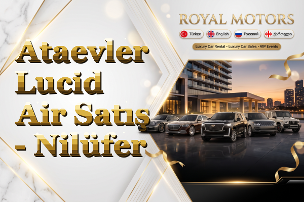 Ataevler Lucid Air Satış - Nilüfer
