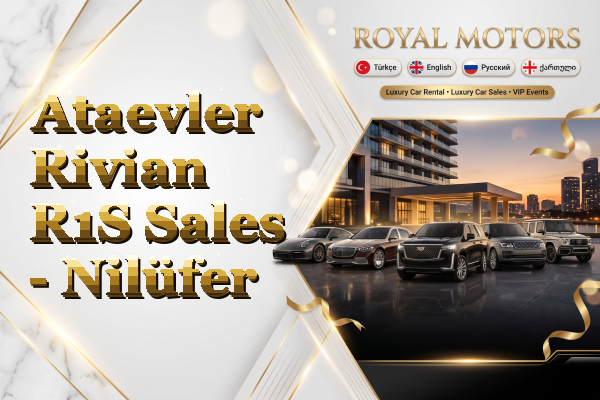 Ataevler Rivian R1S Sales - Nilüfer
