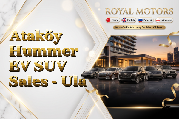 Ataköy Hummer EV SUV Sales - Ula