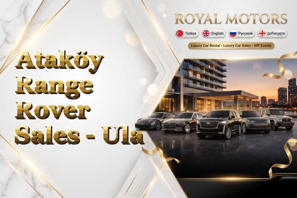Ataköy Range Rover Sales - Ula