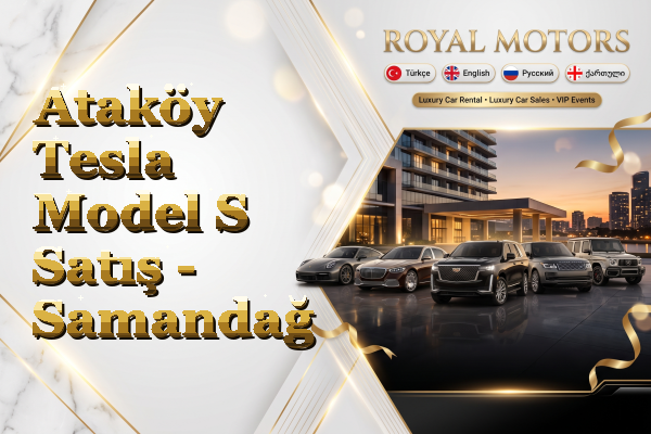 Ataköy Tesla Model S Satış - Samandağ