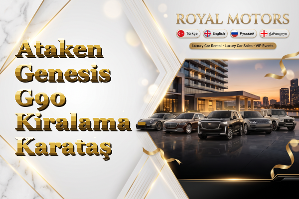 Ataken Genesis G90 Kiralama - Karataş