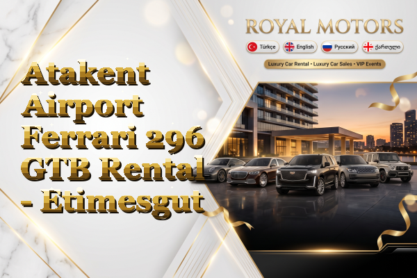 Atakent Airport Ferrari 296 GTB Rental - Etimesgut