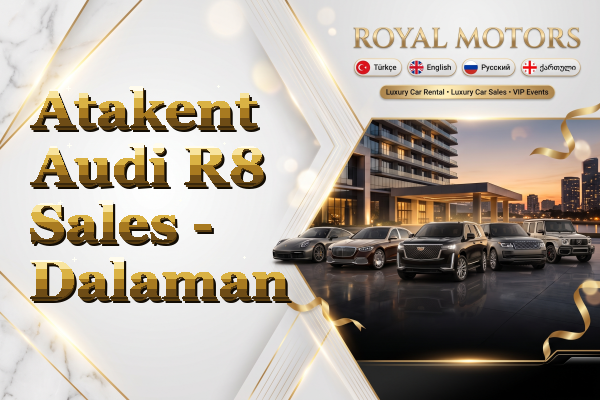 Atakent Audi R8 Sales - Dalaman