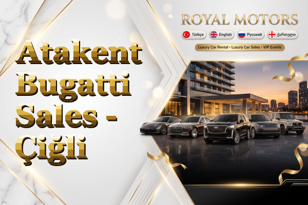 Atakent Bugatti Sales - Çiğli