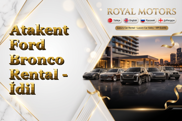 Atakent Ford Bronco Rental - İdil