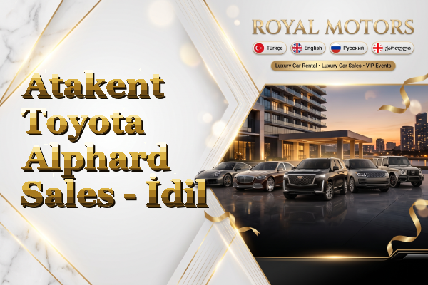 Atakent Toyota Alphard Sales - İdil