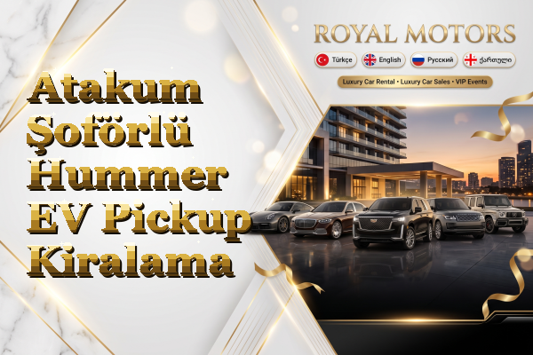 Atakum Şoförlü Hummer EV Pickup Kiralama