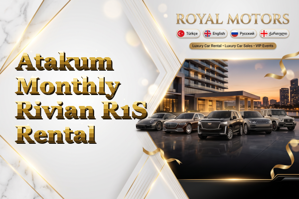 Atakum Monthly Rivian R1S Rental