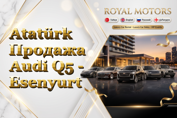 Atatürk Продажа Audi Q5 - Esenyurt