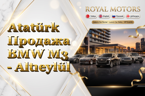 Atatürk Продажа BMW M3 - Altıeylül