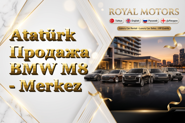 Atatürk Продажа BMW M8 - Merkez
