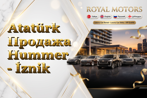 Atatürk Продажа Hummer - İznik
