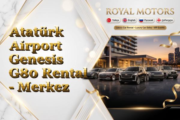 Atatürk Airport Genesis G80 Rental - Merkez