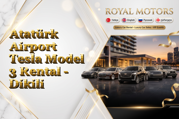Atatürk Airport Tesla Model 3 Rental - Dikili