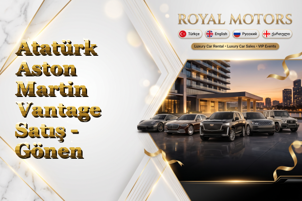 Atatürk Aston Martin Vantage Satış - Gönen