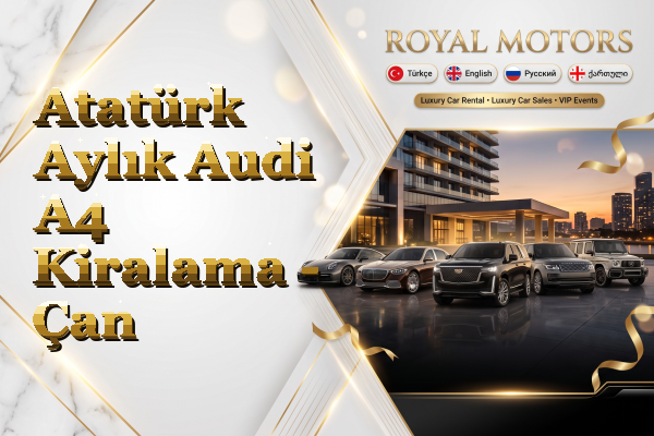 Atatürk Aylık Audi A4 Kiralama - Çan