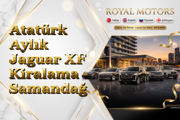 Atatürk Aylık Jaguar XF Kiralama - Samandağ