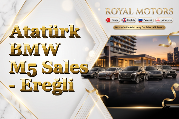 Atatürk BMW M5 Sales - Ereğli